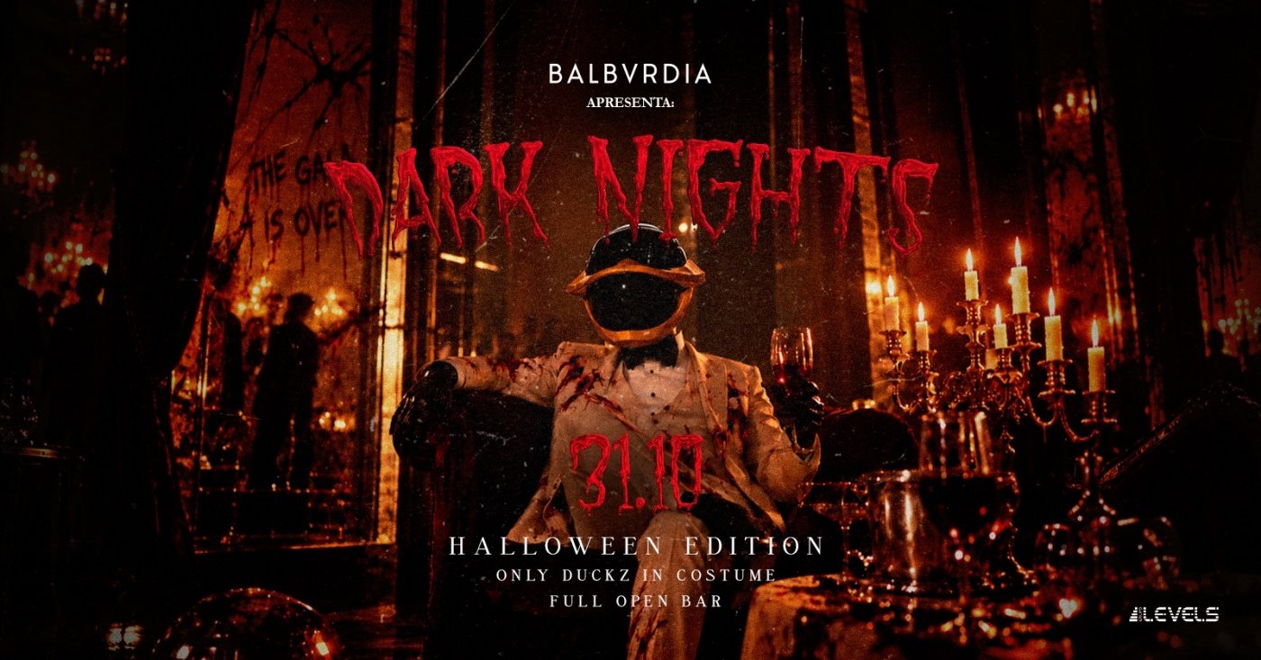 BALBVRDIA apresenta: DARK NIGHTS